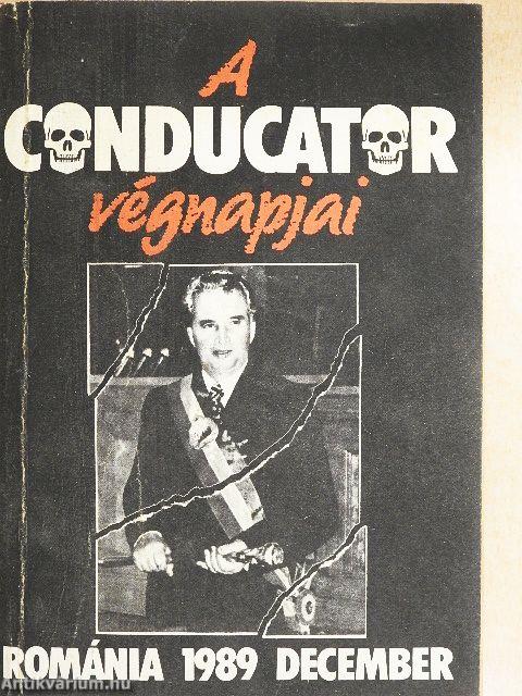 A Conducator végnapjai