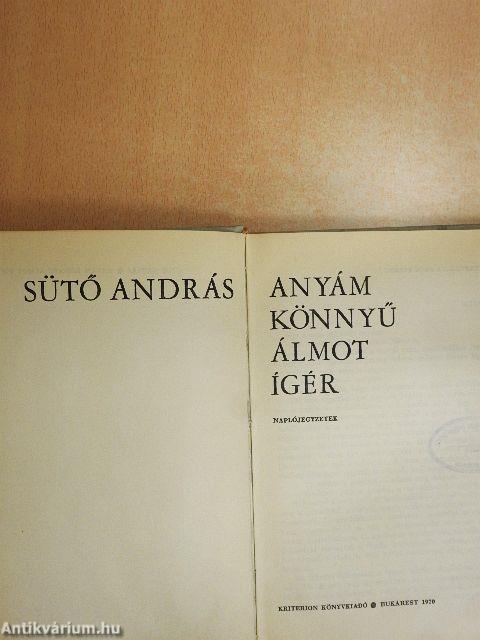 Anyám könnyű álmot ígér