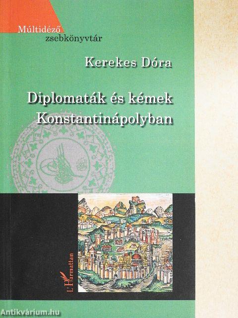 Diplomaták és kémek Konstantinápolyban