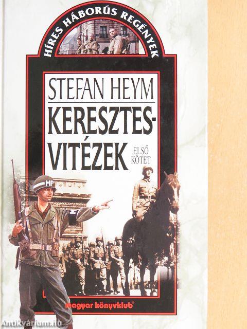 Keresztesvitézek I-II.