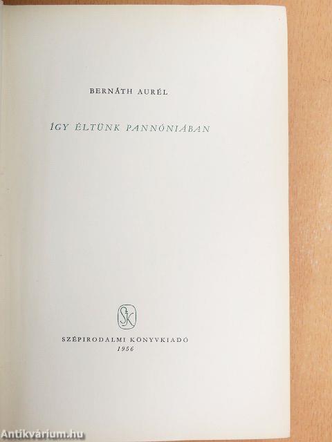 Így éltünk Pannóniában