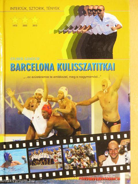 Barcelona kulisszatitkai