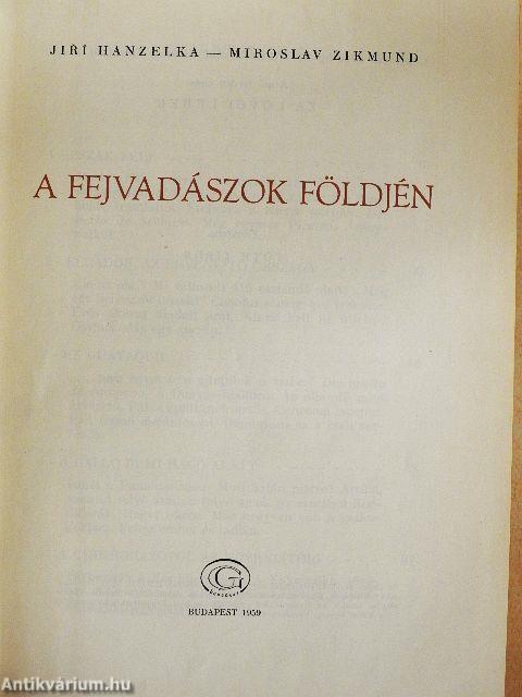 A fejvadászok földjén