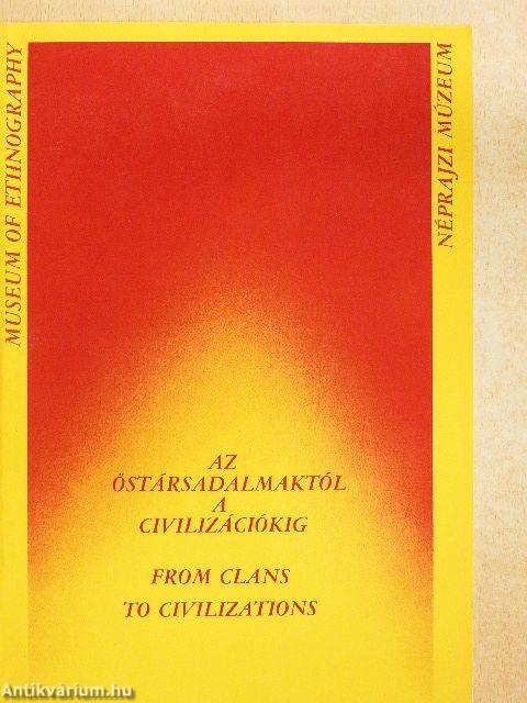 Az őstársadalmaktól a civilizációkig