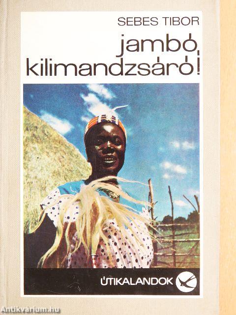 Jambó, Kilimandzsáró!