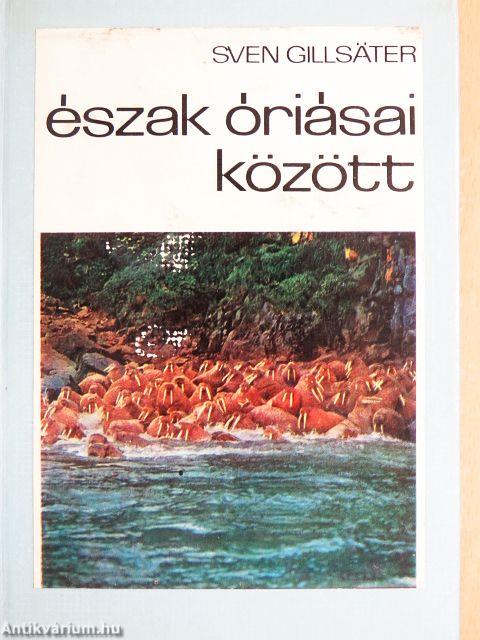 Észak óriásai között