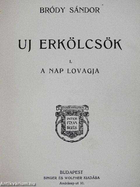 Uj erkölcsök I.