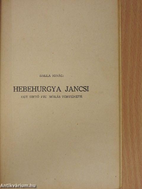 Két kis Ludas Matyi/Hebehurgya Jancsi