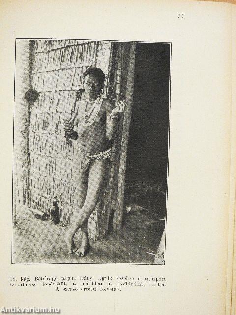 Újguineai utazásom emlékei