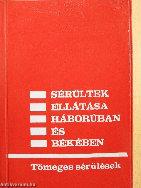 Sérültek ellátása háborúban és békében