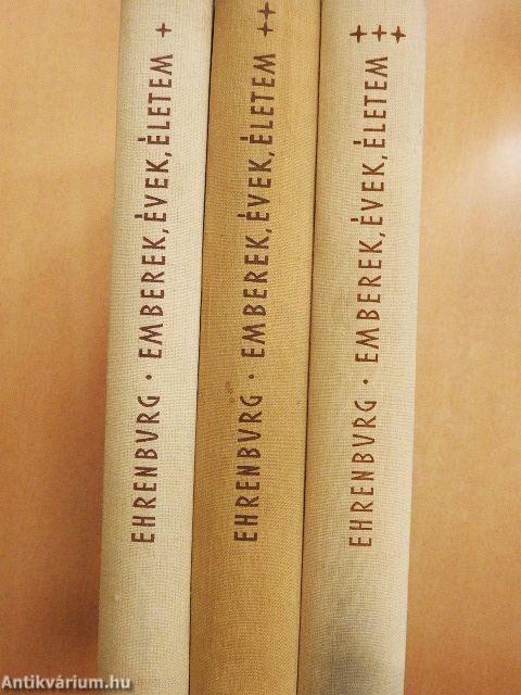 Emberek, évek, életem I-III.