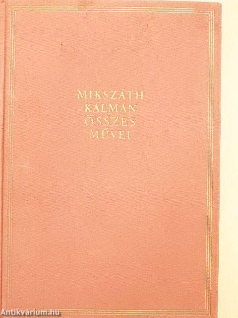 Ami a lelket megmérgezi/A batyus zsidó lánya/A lutri/A vármegye rókája/Függelék: Vázlatok és változatok
