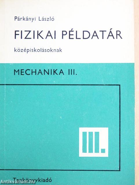 Fizikai példatár középiskolásoknak III.