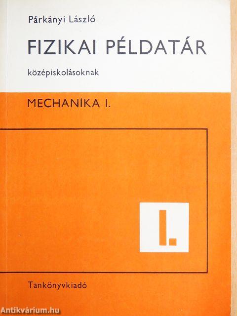 Fizikai példatár középiskolásoknak I.