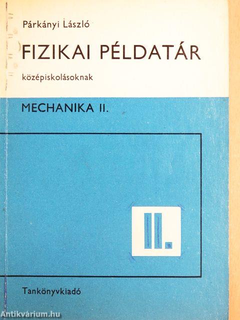 Fizikai példatár középiskolásoknak II.