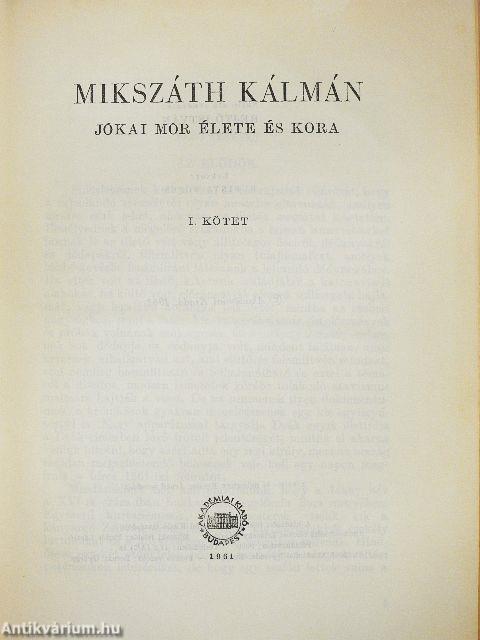 Jókai Mór élete és kora I-II.