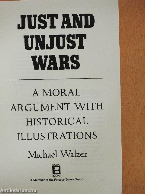 Just and Unjust Wars