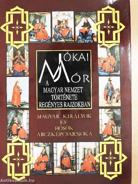 A magyar nemzet története regényes rajzokban I-III.