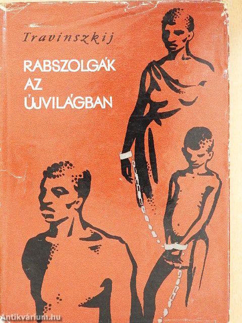 Rabszolgák az Újvilágban