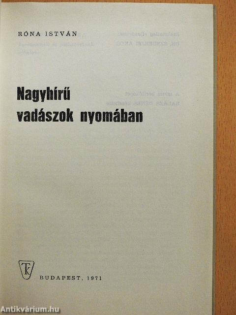 Nagyhírű vadászok nyomában