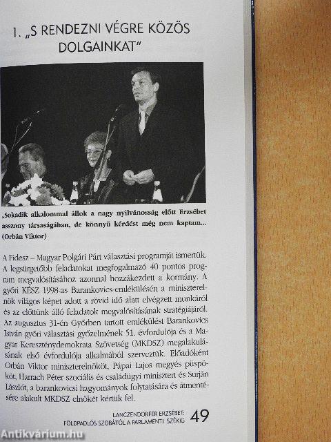 Földpadlós szobától a parlamenti székig