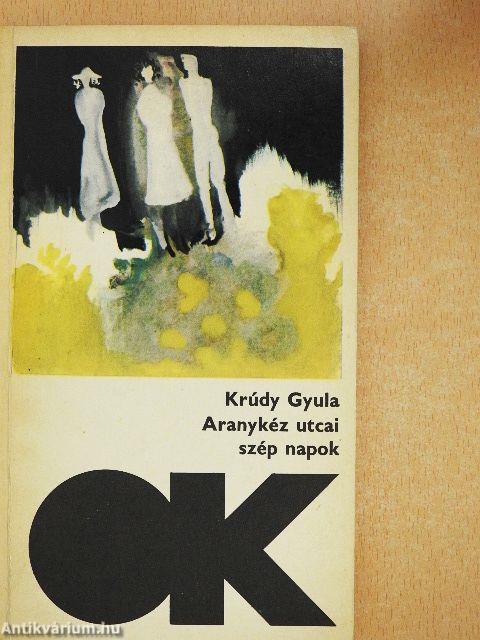 Aranykéz utcai szép napok