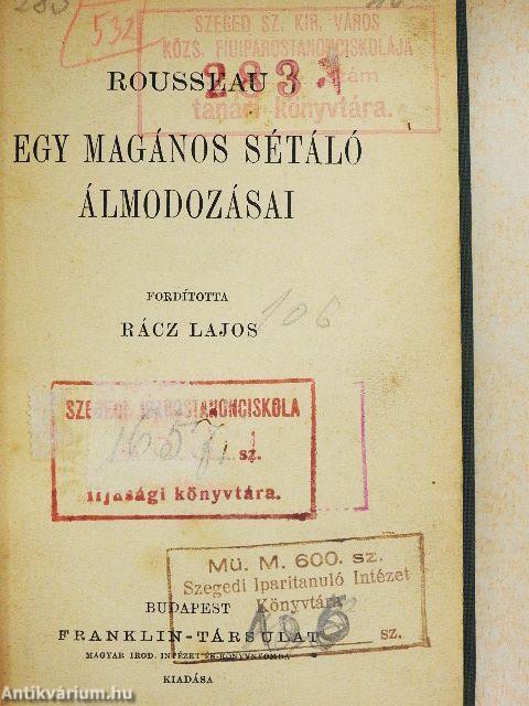 Egy magános sétáló álmodozásai