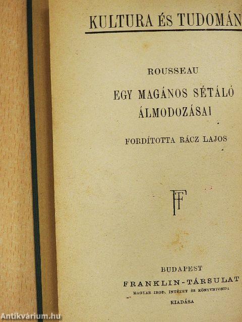 Egy magános sétáló álmodozásai