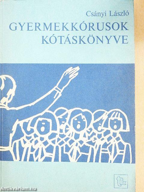 Gyermekkórusok Kótáskönyve