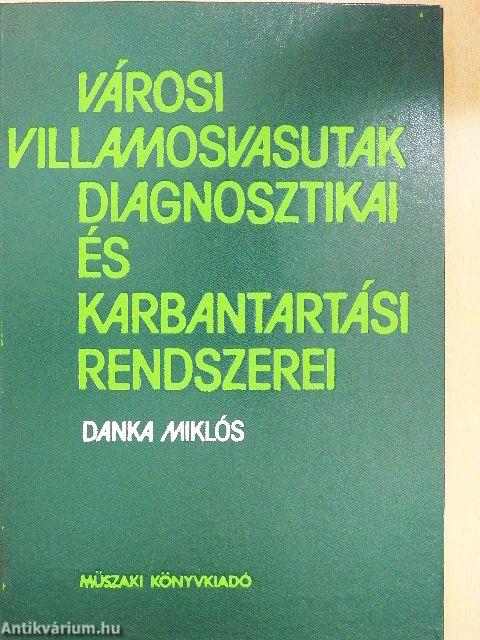 Városi villamosvasutak diagnosztikai és karbantartási rendszerei