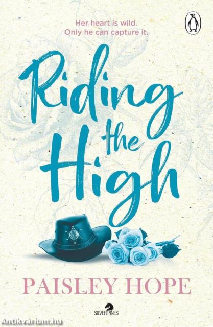 Riding the High (Silver Pines Ranch Series, Book 3)