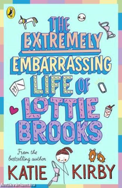 Lottie Brooks: The Extremely Embarrassing Life of Lottie Brooks (Book 1)