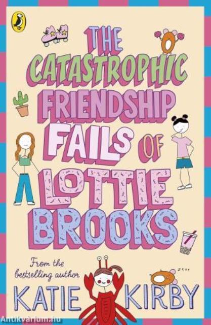 Lottie Brooks: The Catastrophic Friendship Fails of Lottie Brooks (Book 2)