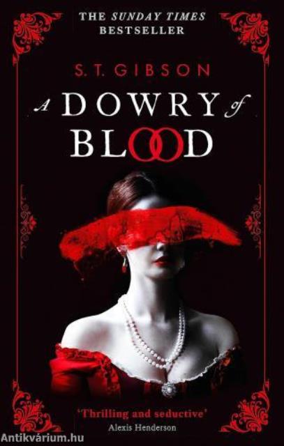 A Dowry of Blood: The Gothic Sunday Times Bestseller