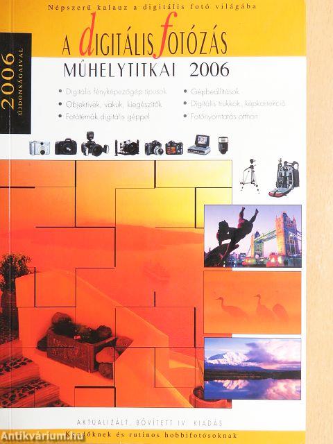 A digitális fotózás műhelytitkai 2006