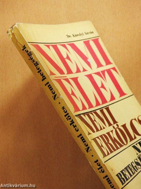 Nemi élet, nemi erkölcs, nemi betegségek