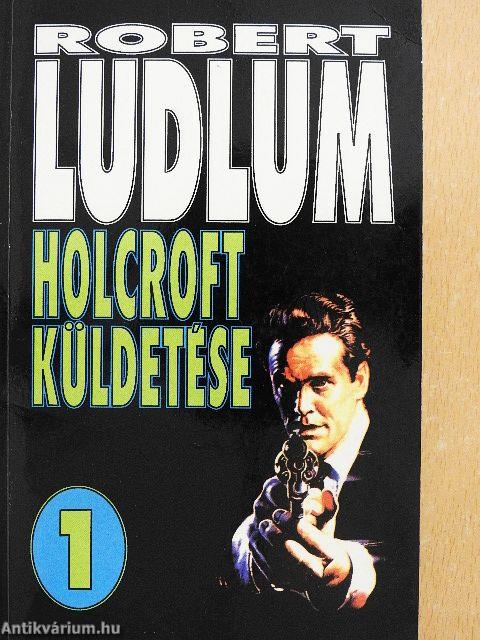 Holcroft küldetése 1-2.