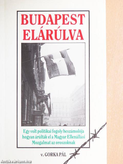 Budapest elárúlva