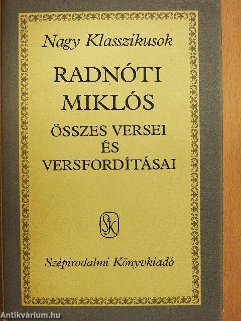 Radnóti Miklós összes versei és versfordításai
