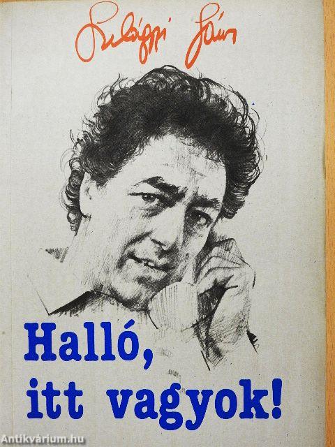 Halló, itt vagyok!
