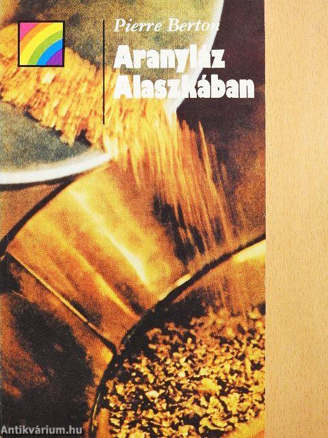 Aranyláz Alaszkában