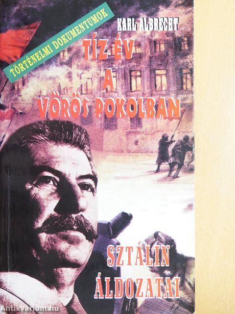 Tíz év a vörös pokolban