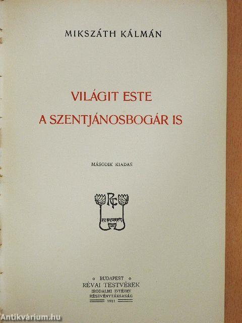 Világit este a szentjánosbogár is