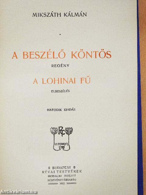 A beszélő köntös/A lohinai fű