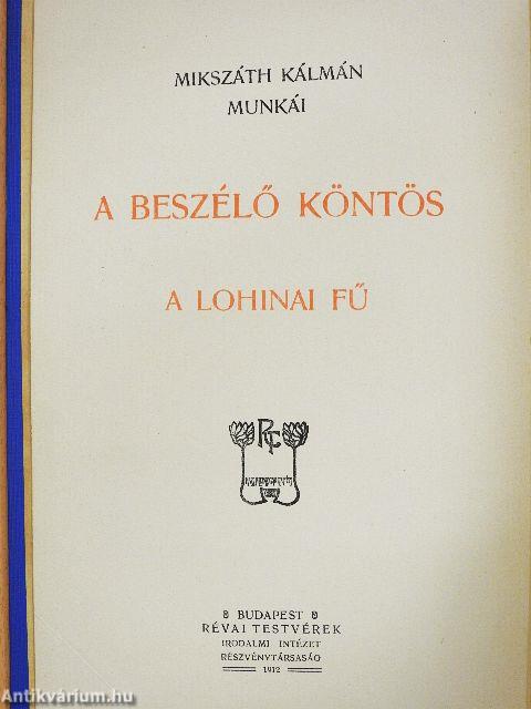 A beszélő köntös/A lohinai fű
