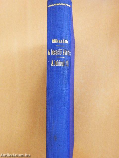 A beszélő köntös/A lohinai fű