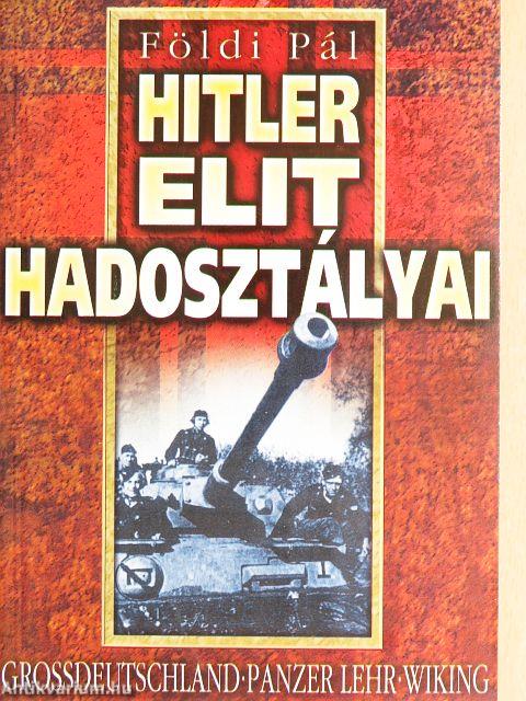 Hitler elit hadosztályai