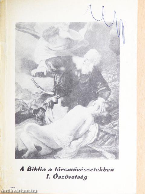 A Biblia a társművészetekben I.