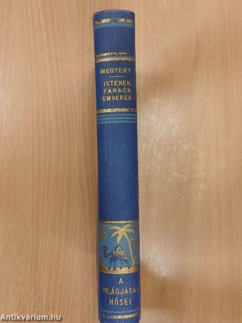 Istenek, fáraók, emberek