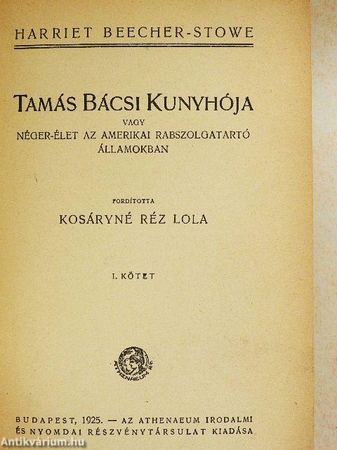 Tamás bácsi kunyhója I-II.